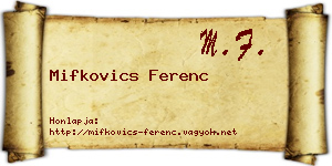 Mifkovics Ferenc névjegykártya